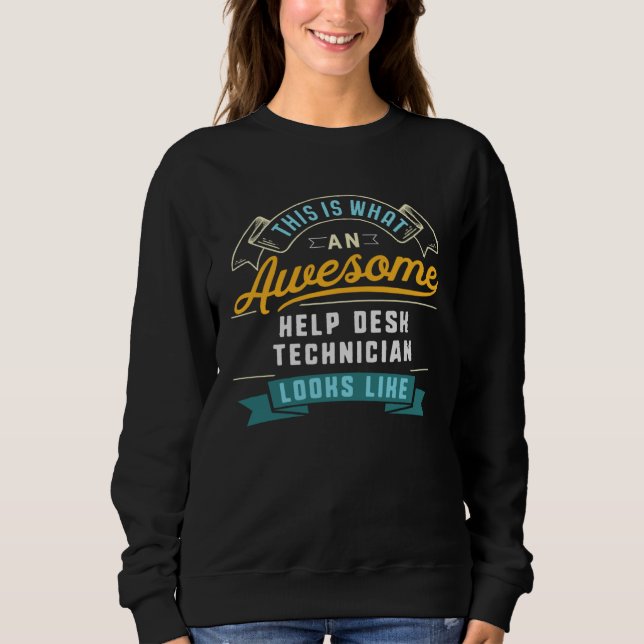 Sudadera Help Desk Technician  Awesome Job Occupation (Anverso)