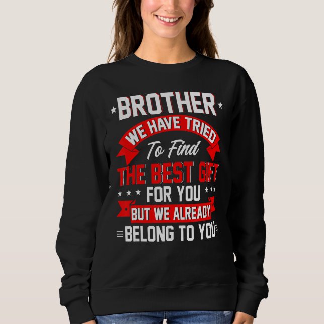 Sudadera Hemos Intentado Encontrar El Mejor Presente Para H (Anverso)