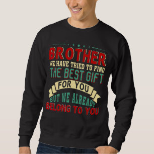 Sudadera Hemos Intentado Encontrar El Mejor Presente Para H