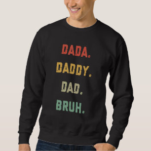 Sudadera Hens Dada Daddy Dad Papá Bruh Día del Padre