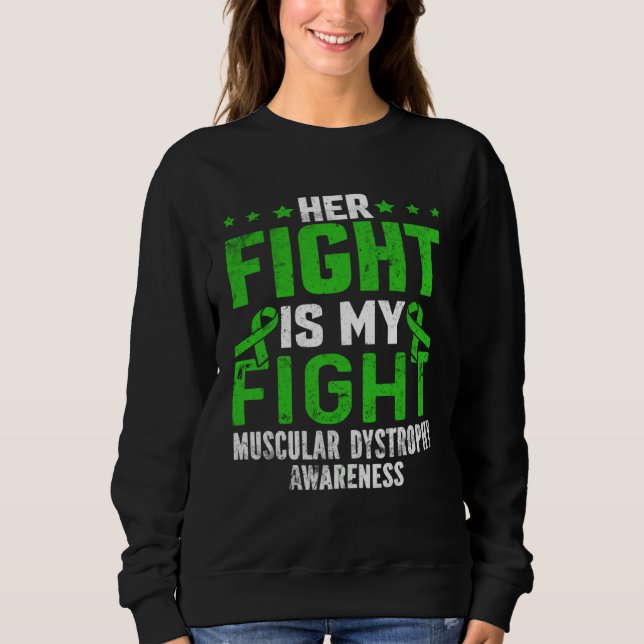 Sudadera Her Fight Is My Fight Muscular Dystrophy Awareness (Anverso)