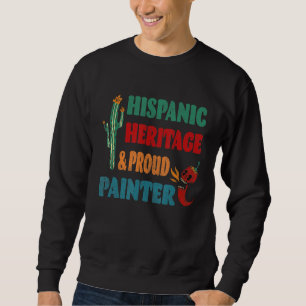 Sudadera Herencia hispana y pintor orgulloso