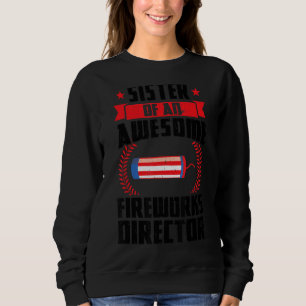 Sudadera Hermana De Un Impresionante Director De Fuegos Art