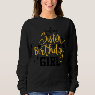 Sudadera Hermana Del Chica De Cumpleaños Feliz Cumpleaños M