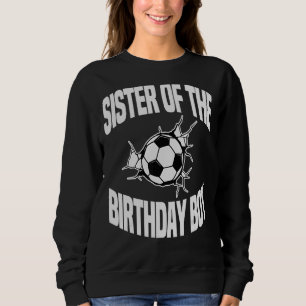Sudadera Hermana Del Fiesta Bday Boy Soccer Team