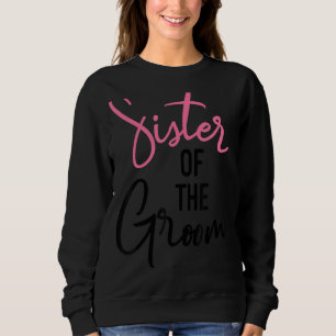 Sudadera Hermana del Novio Boda y Despedida de Soltero