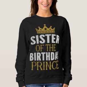 Sudadera Hermana Del Regalo De Fiesta Bday Prince Boys