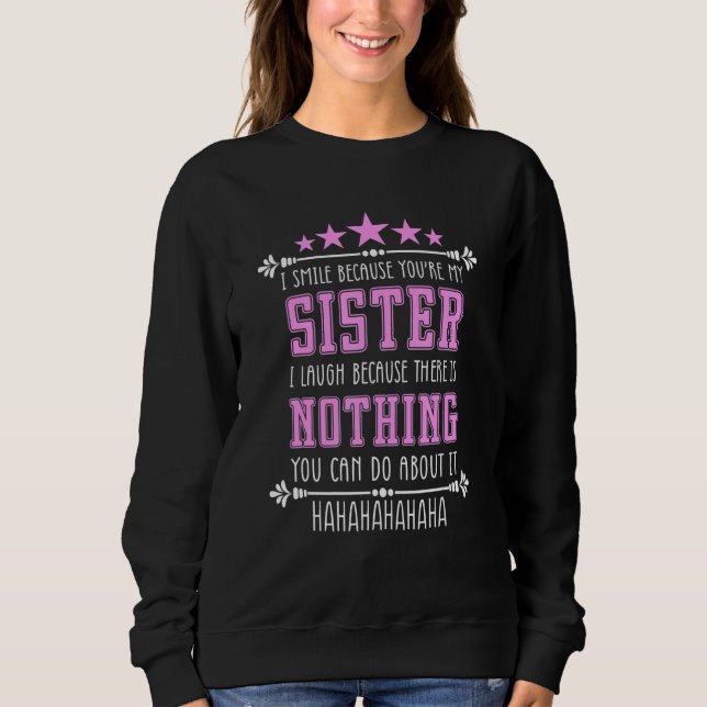 Sudadera Hermana Hermana Acorde Con Ropa Nada Que Puedas. (Anverso)