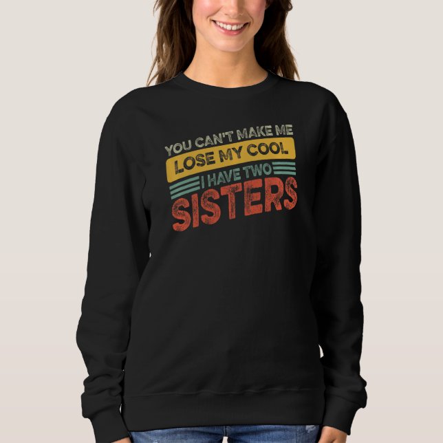 Sudadera Hermana hermana no puede perder mi Guay tengo dos  (Anverso)