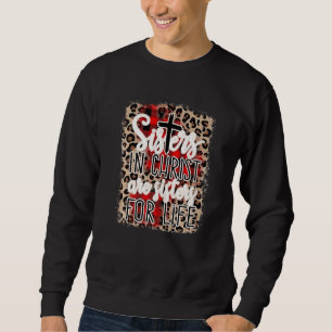 Sudadera Hermanas En Cristo Son Hermanas Para Toda La Vida