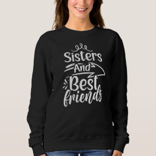 Sudadera Hermanas Y Mejor Amiga, Hermana Del Equipo