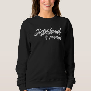 Sudadera Hermandad Es Poderosa -- Premium
