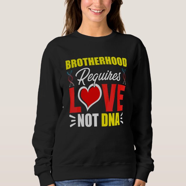 Sudadera Hermandad Requiere Amor No Dna Hermanastro Bonus B (Anverso)