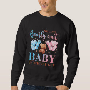 Sudadera Hermano apenas podemos esperar Baby Shower Oso Fam