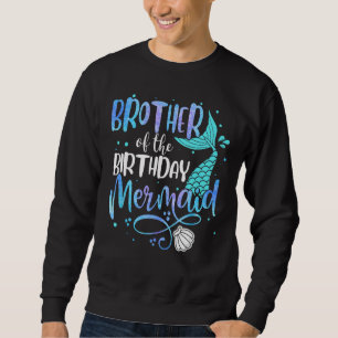 Sudadera Hermano De La Familia Sirenita De Cumpleaños Que C