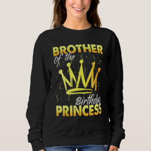 Sudadera Hermano De La Princesa Nacida Chica Hija Birthda