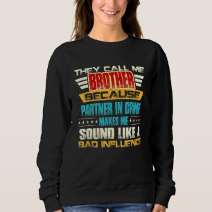 Sudadera Hermano de los hombres que me llaman