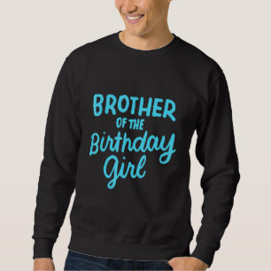 Sudadera Hermano Del Chica De Cumpleaños Parentesco Fami