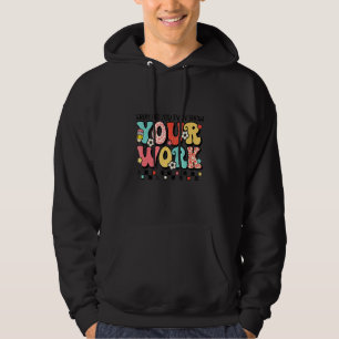 Sudadera Hermano, ¿Incluso Mostraste Tu Trabajo Enseñando E