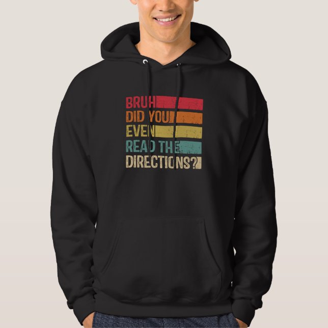 Sudadera Hermano, ¿Leíste Las Instrucciones Profesor Dice (Anverso)
