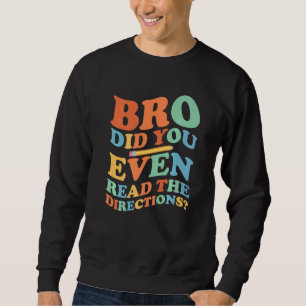 Sudadera Hermano, ¿Leíste Las Instrucciones Profesor Guay?