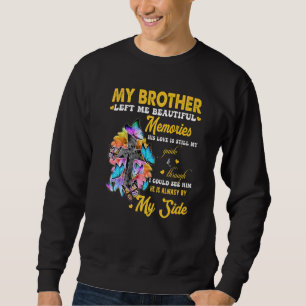 Sudadera Hermano Me Dejó Hermosos Recuerdos Su Amor Todavía