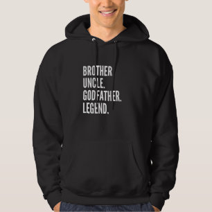 Sudadera Hermano Tío Padrino Leyenda Diversión Mejor Gracio