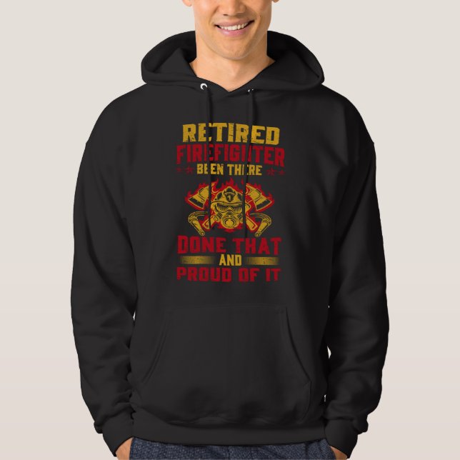 Sudadera Heroic Retired Firefighter  Fireman  Idea (Anverso)