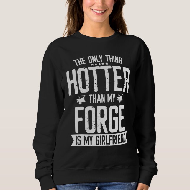 Sudadera Herrero Forge Hotter Que Girlfriend Knife Meta (Anverso)