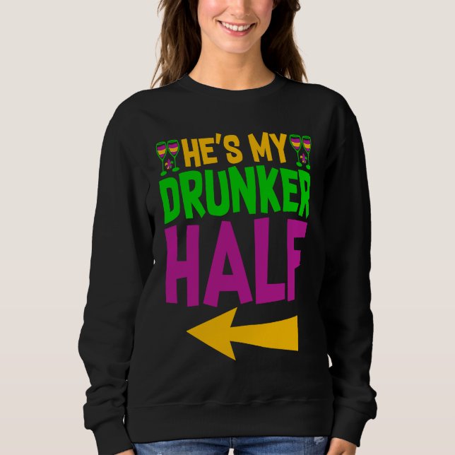 Sudadera He's My Drunker Half Matching Couple Girlfriend Ma (Anverso)