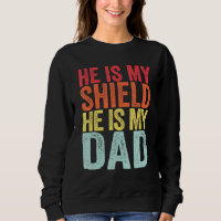 Hes My Shield Retro Fathers Day