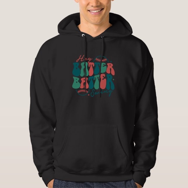 Sudadera Hey Batter Batter Swing  Baseball Mom Mothers Day (Anverso)