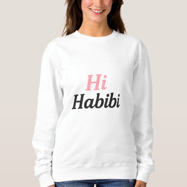 Sudadera Hi Habibi – Lindo árabe-inglés minimalist (Anverso)