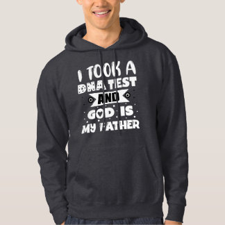Sudadera hice la prueba de ADN y dios es mi padre