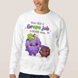 Sudadera Hiciste un Trabajo Genial Criándome Día del Padre 