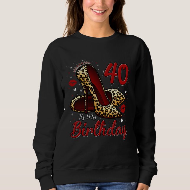 Sudadera High Heels Stepping Into My 40th Birthday 40 and F (Anverso)