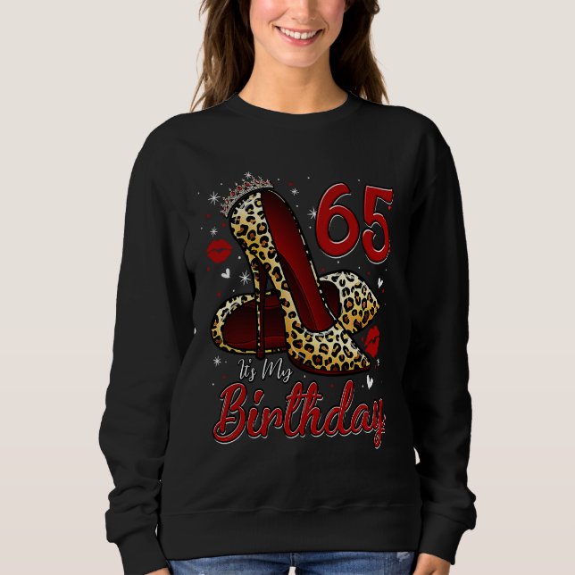 Sudadera High Heels Stepping Into My 65th Birthday 65 and F (Anverso)
