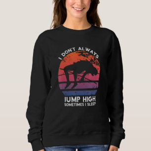 Sudadera High Jump Retro A Veces Duermo Alto Salto Hig