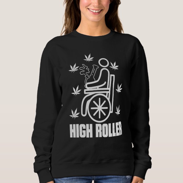 Sudadera High Roller Smoker Weed Wheelchair (Anverso)