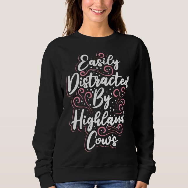 Sudadera Highland Cattle Cute Easily Distracted by Highland (Anverso)