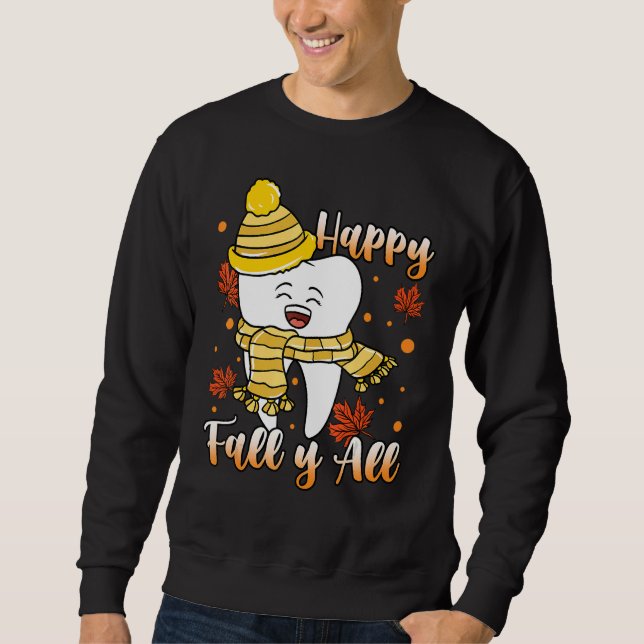 Sudadera Higiene dental Happy Fall Y'all Dentist (Anverso)