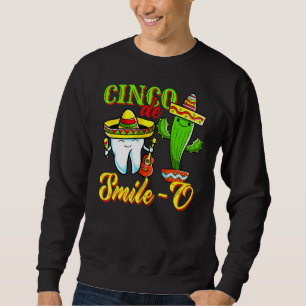 Sudadera Higienista dental Cinco De Mayo Cinco De Sonrisa O