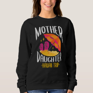 Sudadera Hija hawaiana Hija Hija Hawaii Viaje coincidente c