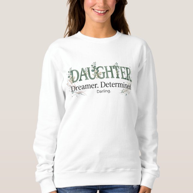 Sudadera Hija Soñadora Empeñada Querida  (Anverso)