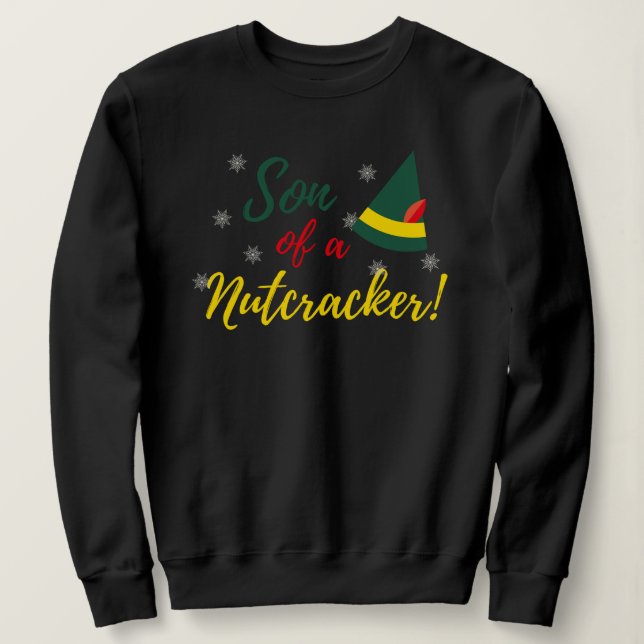 Sudadera ¡Hijo de un Nutcracker! Navidad (Anverso del diseño)