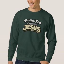 Sudadera Hijo Pródigo - Redimido por JESÚS