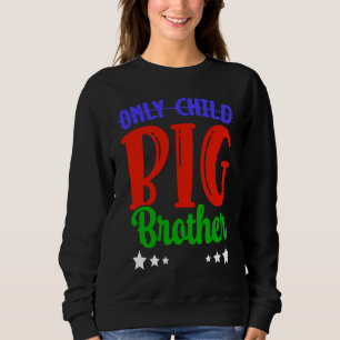 Sudadera Hijo único hermano mayor hermano menor soy un herm