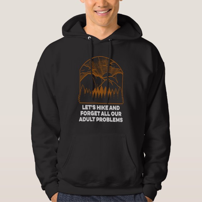 Sudadera Hike and Forget Problems Hiking Motivational Quote (Anverso)