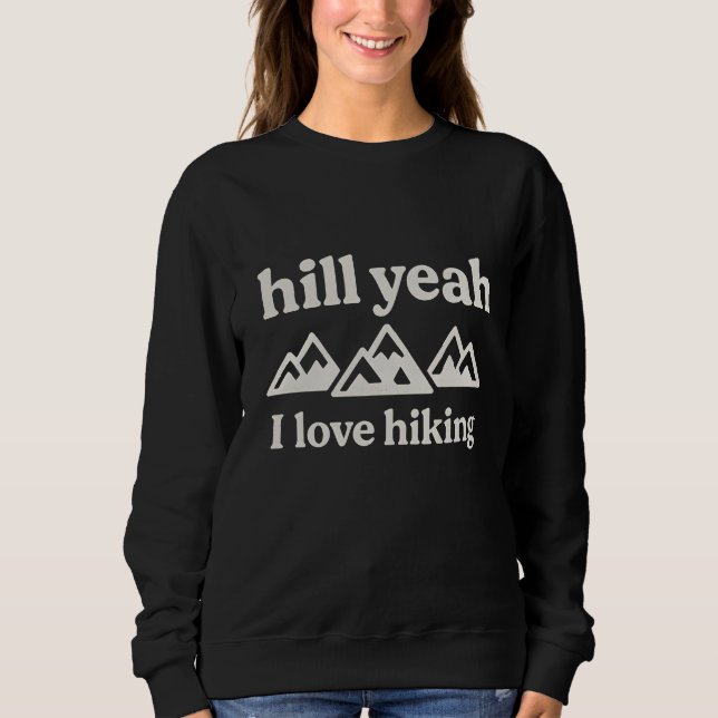 Sudadera Hilly yeah I love hiking  (Anverso)
