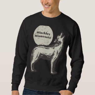 Sudadera Hinckley Minnesota MN Wolf Moon Howling Souvenir